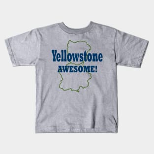 Yellowstone Awesome! Kids T-Shirt